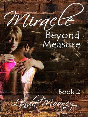 cover image of Miracle Beyond Measure